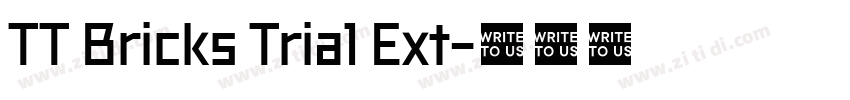 TT Bricks Trial Ext字体转换 TT Bricks Trial Ext字体转换